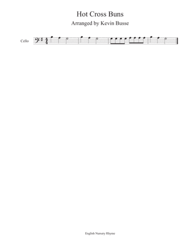 Hot Cross Buns - Cello (arr. Kevin Busse)