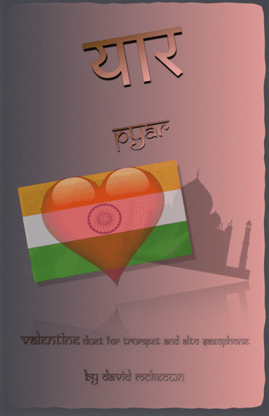 प्यार (Pyar, Hindi for Love), Trumpet and Alto Saxophone Duet