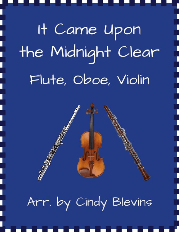 It Came Upon the Midnight Clear, for Flute, Oboe and Violin (arr. Cindy Blevins)