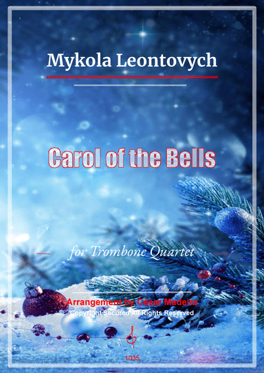 Carol Of The Bells - Trombone Quartet (Full Score and Parts) (arr. César Madeira)