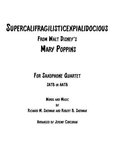 Supercalifragilisticexpialidocious from Walt Disney's MARY POPPINS (arr. Jeremy Corcoran)
