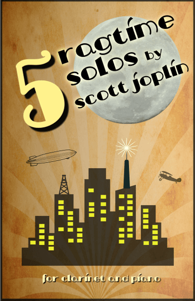 Five Ragtime Solos by Scott Joplin for Clarinet and Piano (arr. David McKeown)