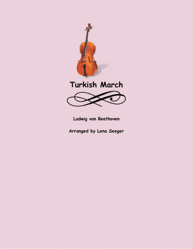 Turkish March (three violins and cello) (arr. Lena Seeger)