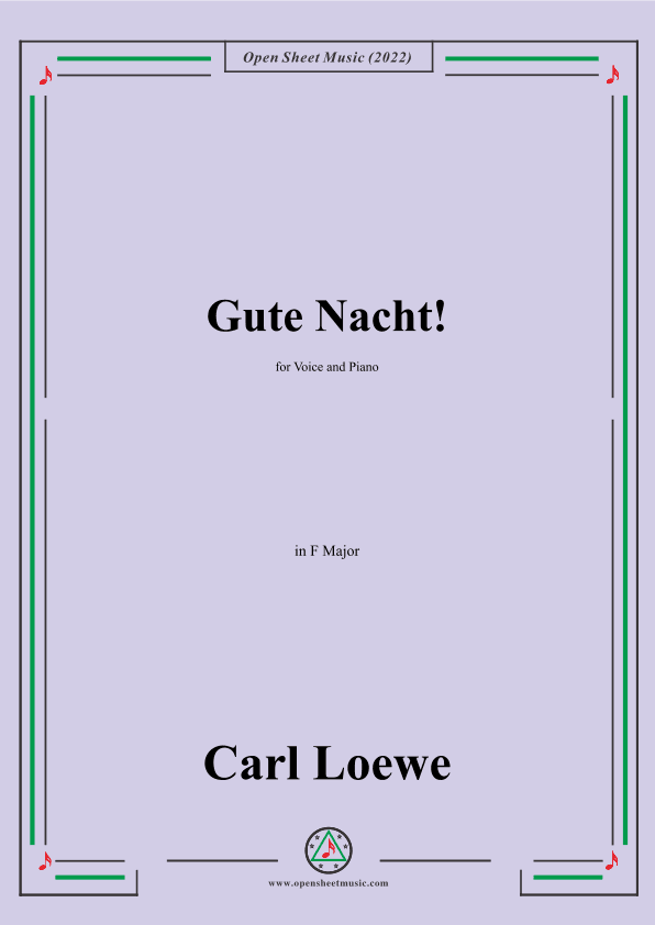 Loewe-Gute Nacht,in F Major,for Voice and Piano (arr. OSM Press)