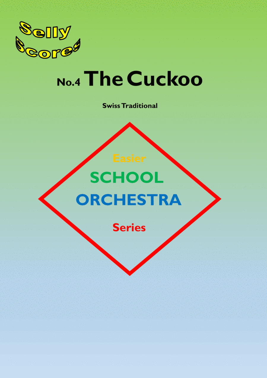 EASIER SCHOOL ORCHESTRA SERIES 4  The Cuckoo (arr. John Beale)