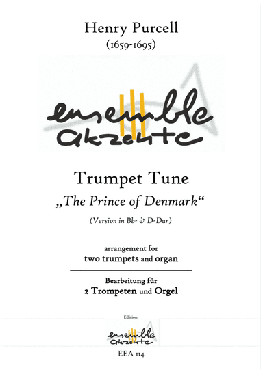 Trumpet Tune "The Prince of Denmark" Version in Bb and D - arrangement for two trumpets and organ (arr. Matthias Eckart - Edition Ensemble Akzente)