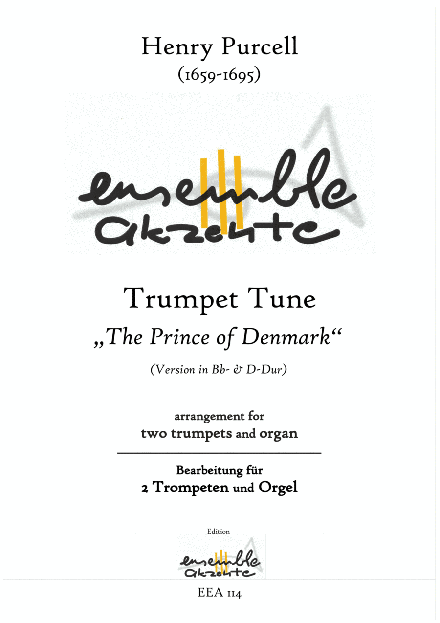Trumpet Tune "The Prince of Denmark" Version in Bb and D - arrangement for two trumpets and organ (arr. Matthias Eckart - Edition Ensemble Akzente)