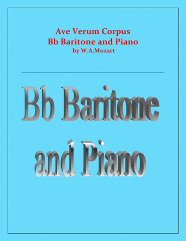 Ave Verum Corpus - B Flat Baritone and Piano - Intermediate level (arr. Raymond Fenech)