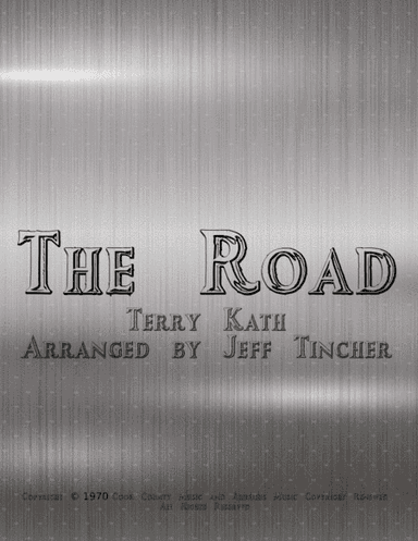 The Road (arr. Jeff Tincher)