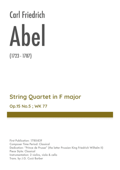 Abel - String Quartet in F major, Op.15 No.5 ; WK 77 (arr. J.G. Cucó Barber)