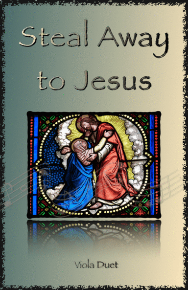 Steal Away to Jesus, Gospel Song for Viola Duet (arr. David McKeown)