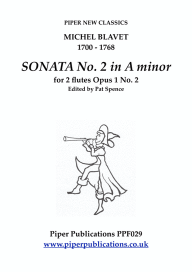 BLAVET SONATA No. 2 IN A MINOR FOR 2 FLUTES (arr. Edited by Pat Spence)
