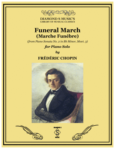 FUNERAL MARCH "March Funèbre" from Sonata No. 2 by Frederic Chopin - PIANO SOLO (arr. Diamond S Music)