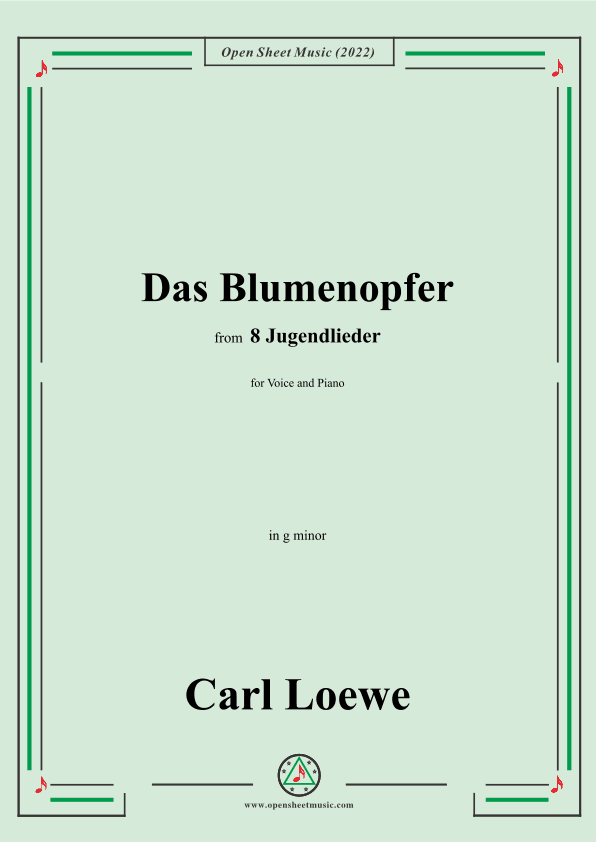 Loewe-Das Blumenopfer,in g minor,for Voice and Piano (arr. OSM Press)