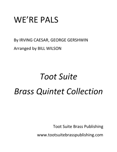 We're Pals (arr. Bill Wilson)