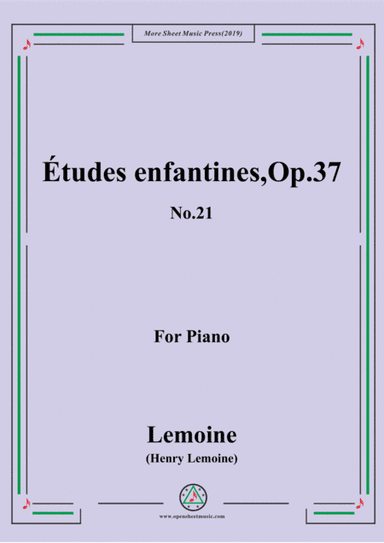 Lemoine-Études enfantines(Etudes) ,Op.37, No.21 (arr. MSM)
