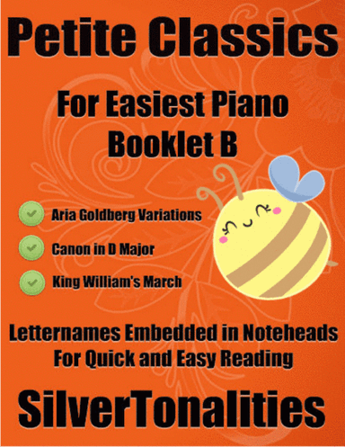 Petite Classics for Easiest Piano Booklet B (arr. SilverTonalities)