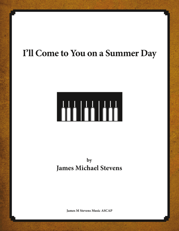 I'll Come to You on a Summer Day