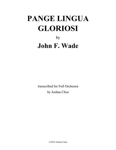 Pange Lingua Gloriosi (arr. Joshua Choe)