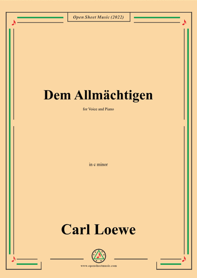 Loewe-Dem Allmachtigen,in c minor,for Voice and Piano (arr. OSM Press)