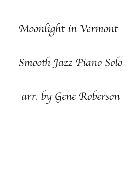 Moonlight In Vermont (arr. Gene Roberson)