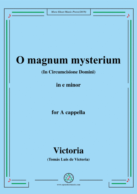 Victoria-O magnum mysterium,in e minor,for A cappella (arr. MSM)