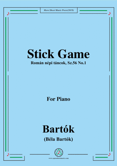Bartók-Román népi táncok,Sz.56 No.1,Stick Game,for Piano (arr. MSM)