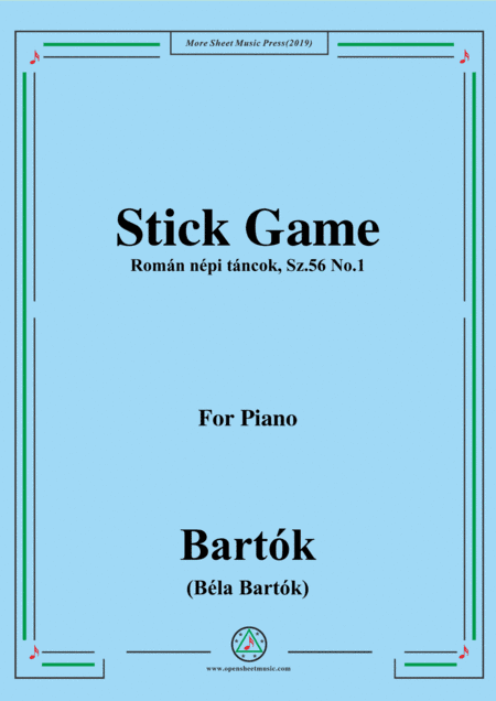 Bartók-Román népi táncok,Sz.56 No.1,Stick Game,for Piano (arr. MSM)