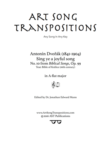 DVORÁK: Sing ye a joyful song, Op. 99 no. 10 (transposed to A-flat major) (arr. ArtSongTranspositions.com)