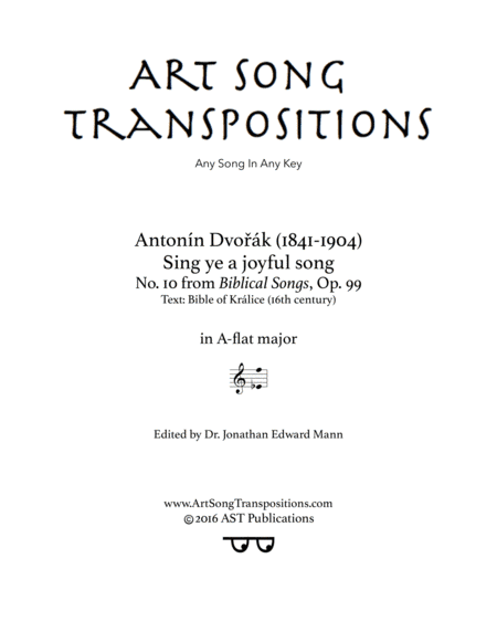 DVORÁK: Sing ye a joyful song, Op. 99 no. 10 (transposed to A-flat major) (arr. ArtSongTranspositions.com)