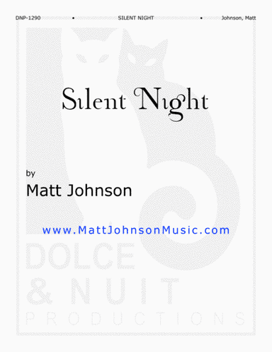 Silent Night-an expansive New Age arrangement (arr. Matt Johnson)