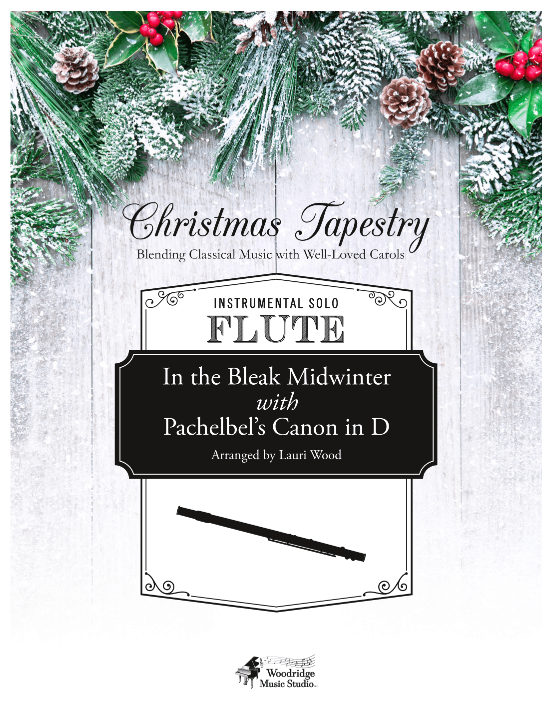 In the Bleak Mid Winter with Pachelbel's Canon in D (arr. Lauri Wood (ASCAP))