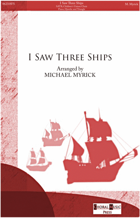 I Saw Three Ships (arr. MICHAEL MYRICK)