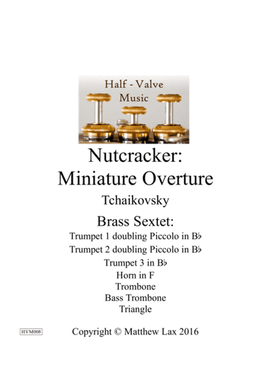Miniature Overture from the Nutcracker (Brass Septet) (arr. Matt Lax)