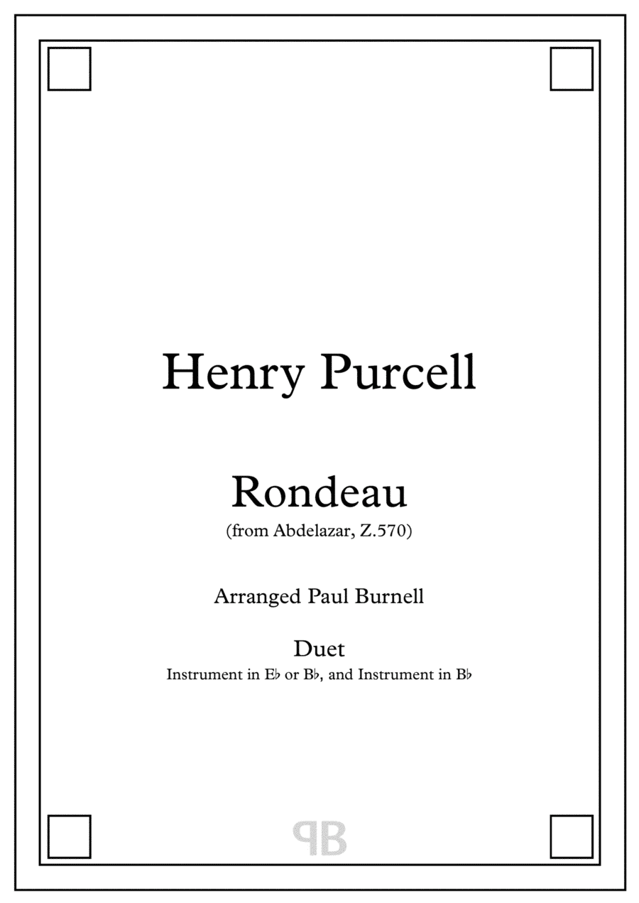 Rondeau, from Abdelazar, Z.570, arranged for duet: instrument in Eb or Bb, and instrument in Bb (arr. Paul Burnell)