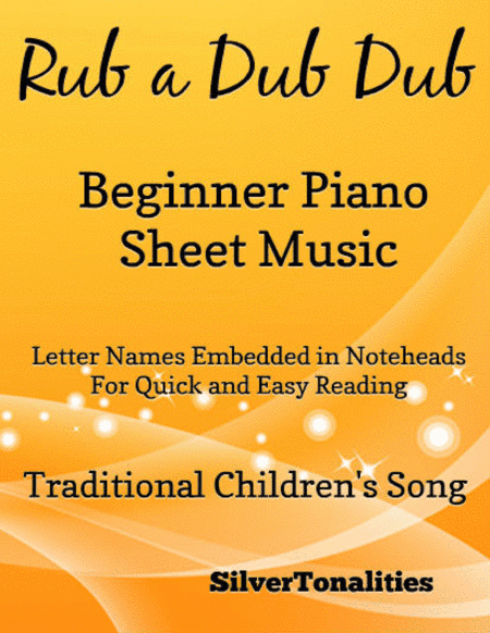 Rub a Dub Dub Beginner Piano Sheet Music (arr. SilverTonalities)