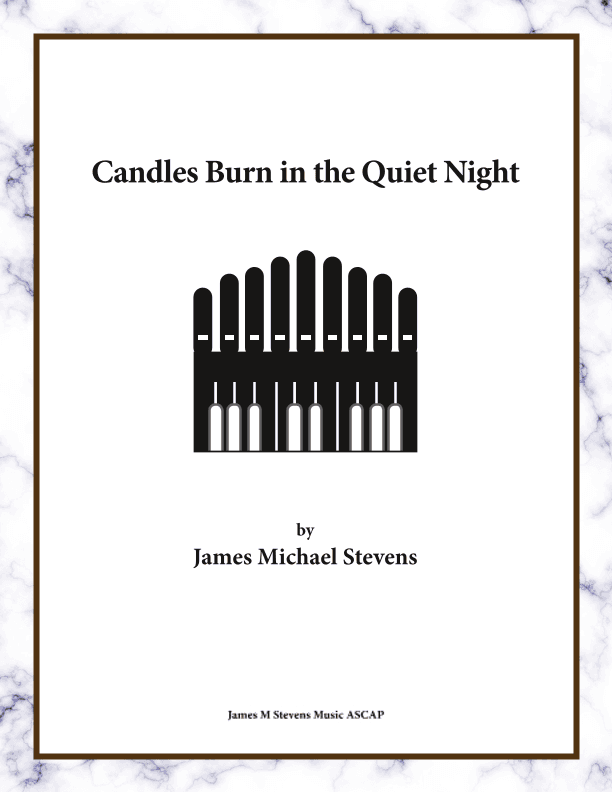 Candles Burn in the Quiet Night - Organ Solo
