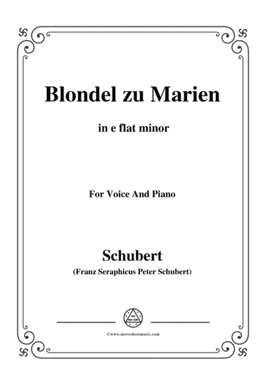 Schubert-Blondel zu Marien,in e flat minor,for Voice&Piano (arr. MSM)