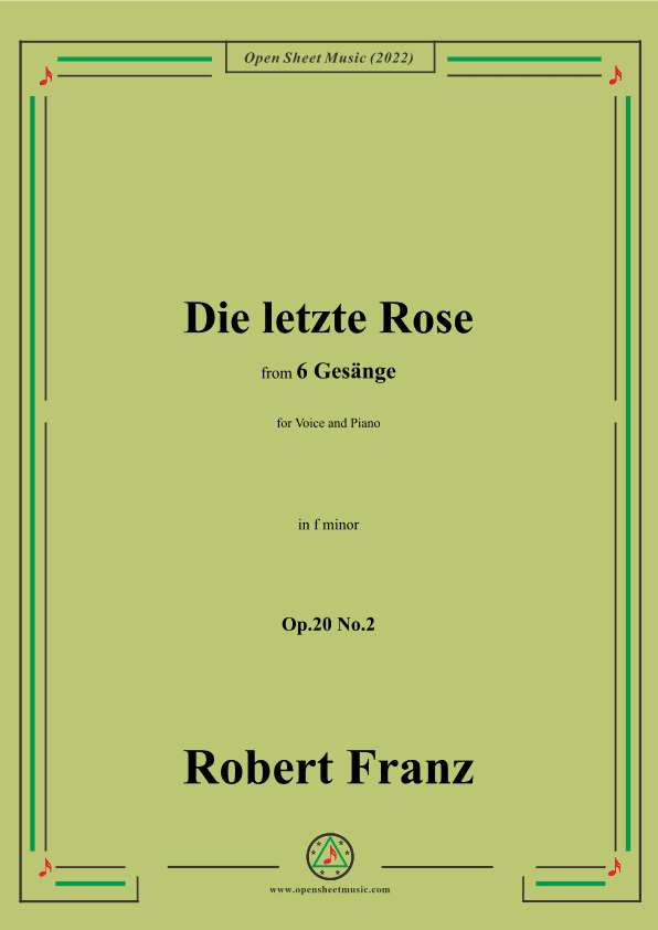 Franz-Die letzte Rose,in f minor,Op.20 No.2,for Voice and Piano (arr. OSM Press)