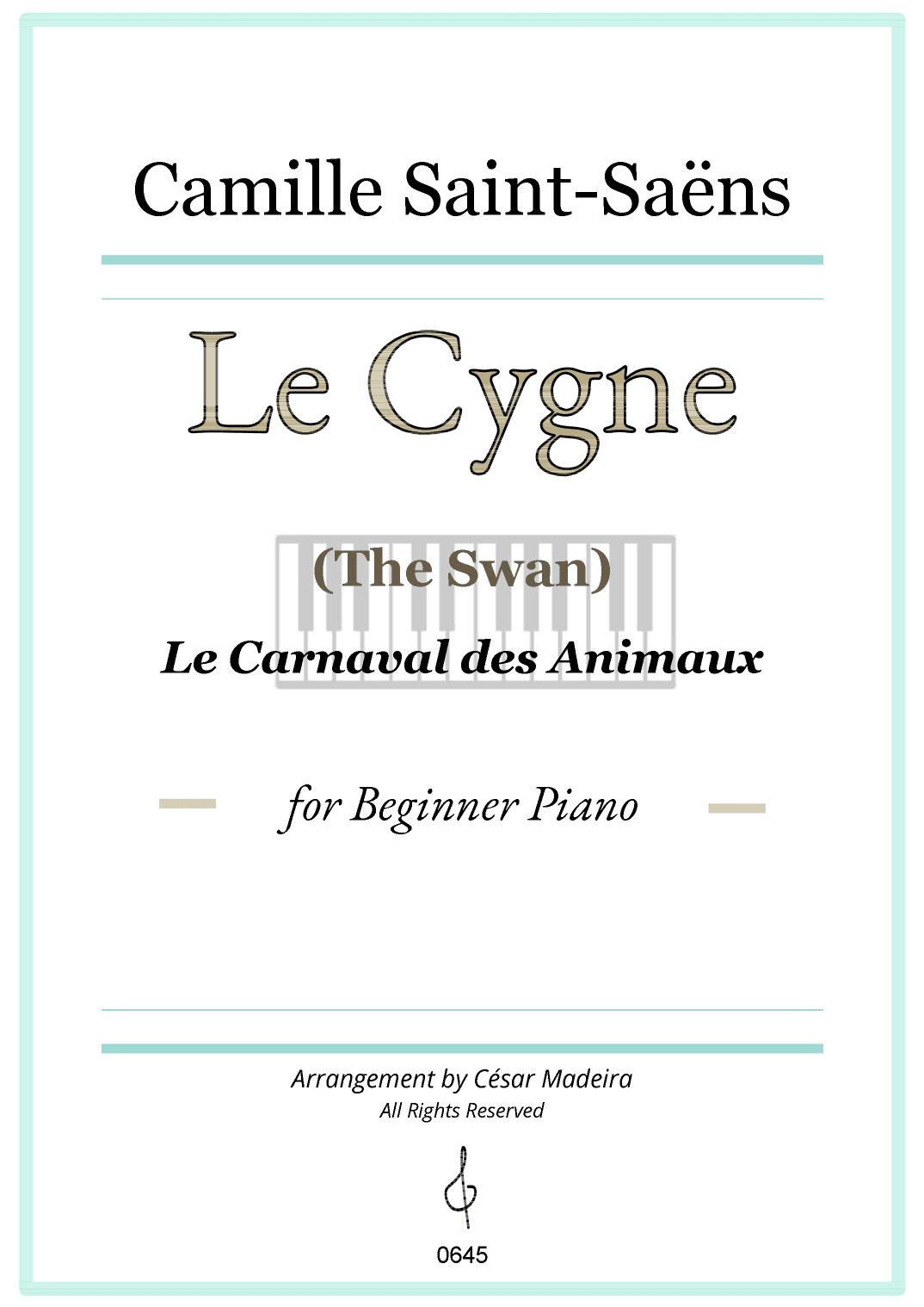 The Swan (Le Cygne) by Saint-Saens - Easy Piano (Full Score) (arr. César Madeira)