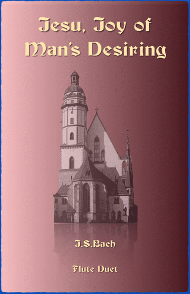 Jesu Joy of Man's Desiring, J S Bach, Flute Duet (arr. David McKeown)