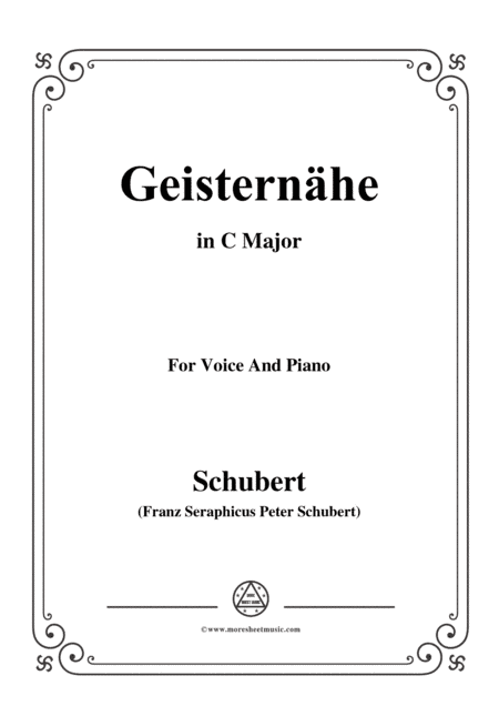 Schubert-Geisternähe,in C Major,for Voice and Piano (arr. MSM)