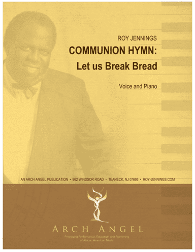 Communion Hymn: Let Us Break Bread (arr. Arch Angel)