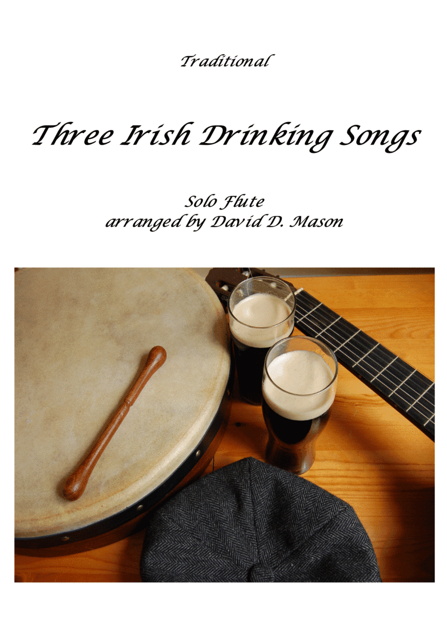 Three Irish Drinking Songs (Flute) (arr. David D. Mason)