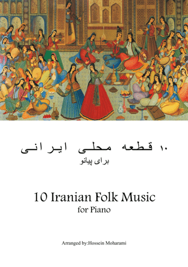 10 Iranian Folk Music (arr. hossein moharami)