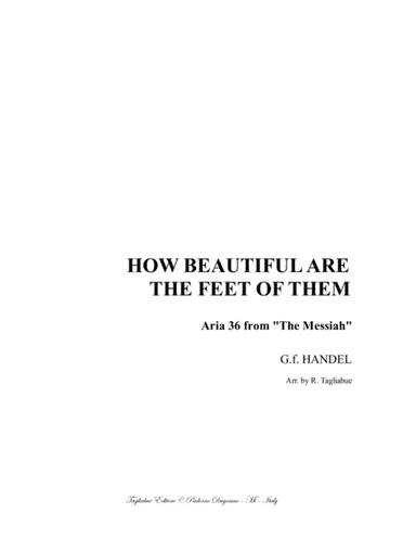 HOW BEAUTIFUL ARE THE FEET OF THEM - Aria From The Messiah - For Soprano and Organ (arr. R. Tagliabue)