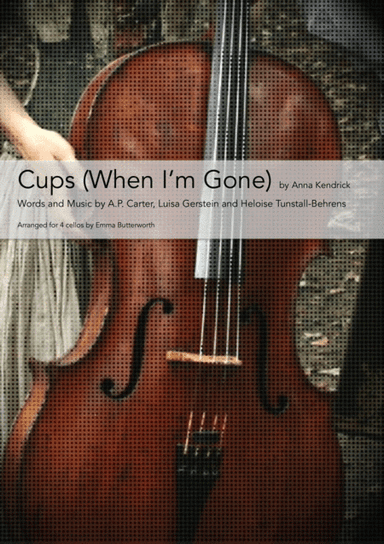 Cups (When I'm Gone) (arr. Emma Butterworth)