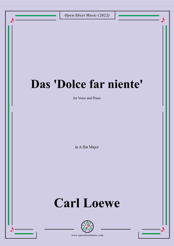 Loewe-Das Dolce far niente,in A flat Major,for Voice and Piano (arr. OSM Press)