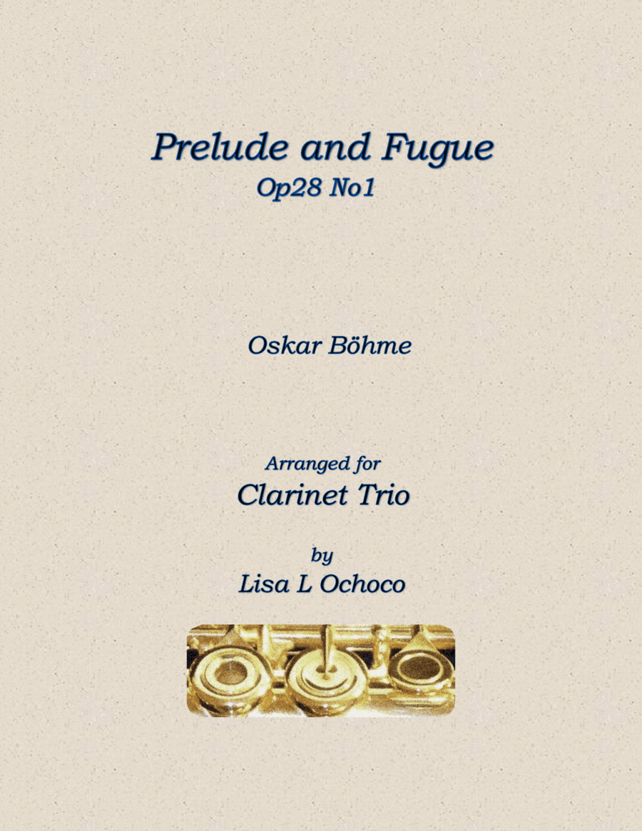 Prelude and Fugue Op28 No1 for Clarinet Trio (Eb, 2Bb) (arr. Lisa L Ochoco)