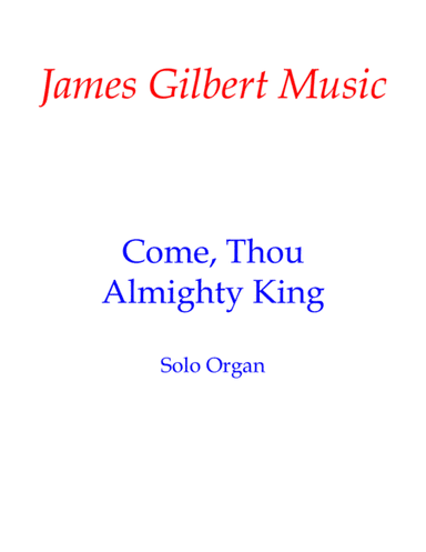 Come, Thou Almighty King (arr. James Gilbert)